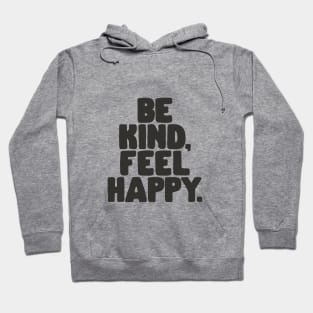 Be Kind Feel Happy by The Motivated Type in Salmon and Black Hoodie